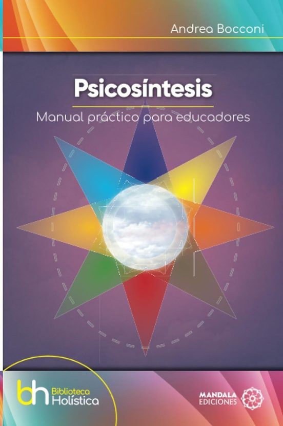 Psicosíntesis. Manual Práctico Para Educadores