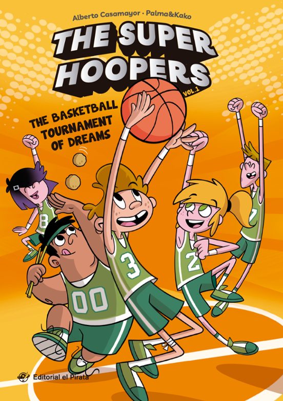 The Super Hoopers 1: The Basketball Tournament Of Dreams