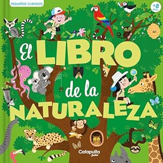 Pequeños Curiosos: El Libro De La Naturaleza