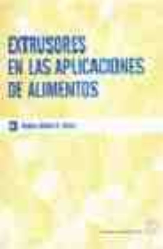 Extrusores En Las Aplicaciones De Alimentos