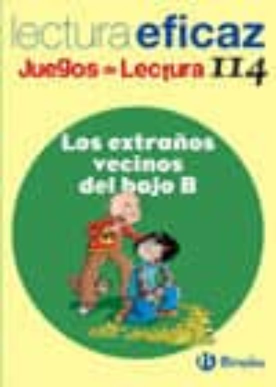 Los Extraños Vecinos Del Bajo B. Lectura Eficaz