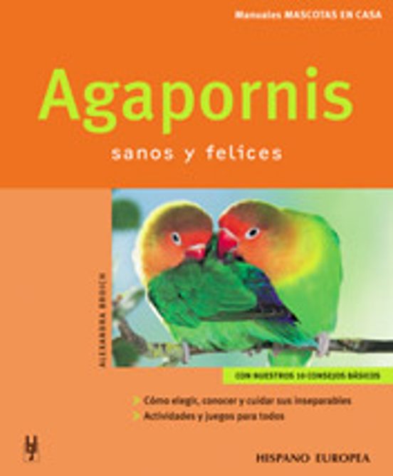 Agapornis: Sanos y Felices