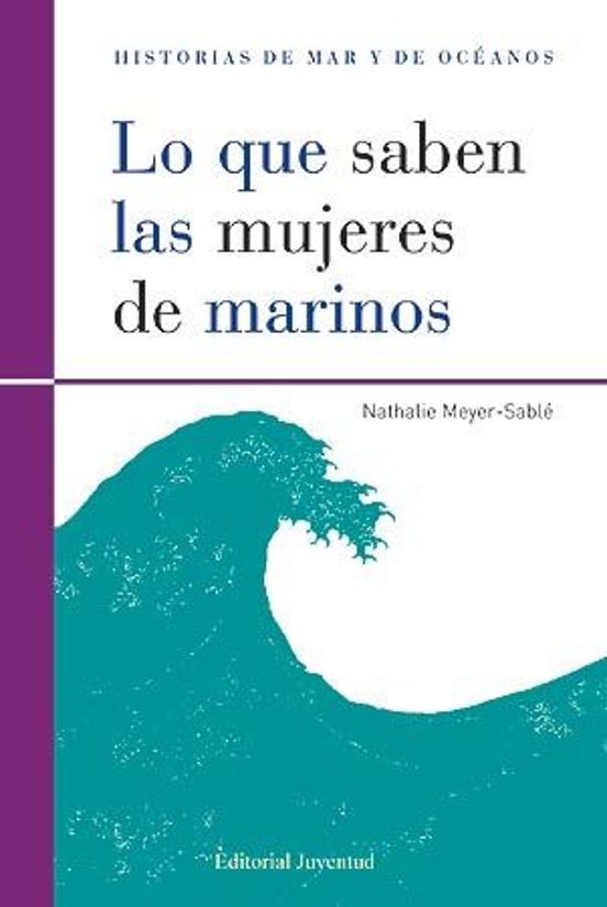 Lo Que Saben Las Mujeres De Marinos
