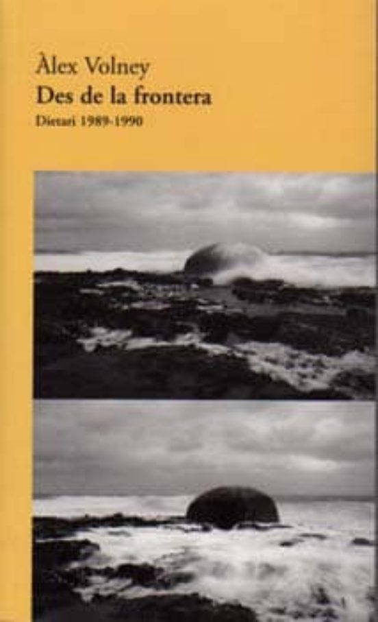 Des De La Frontera. Dietari 1989-1990