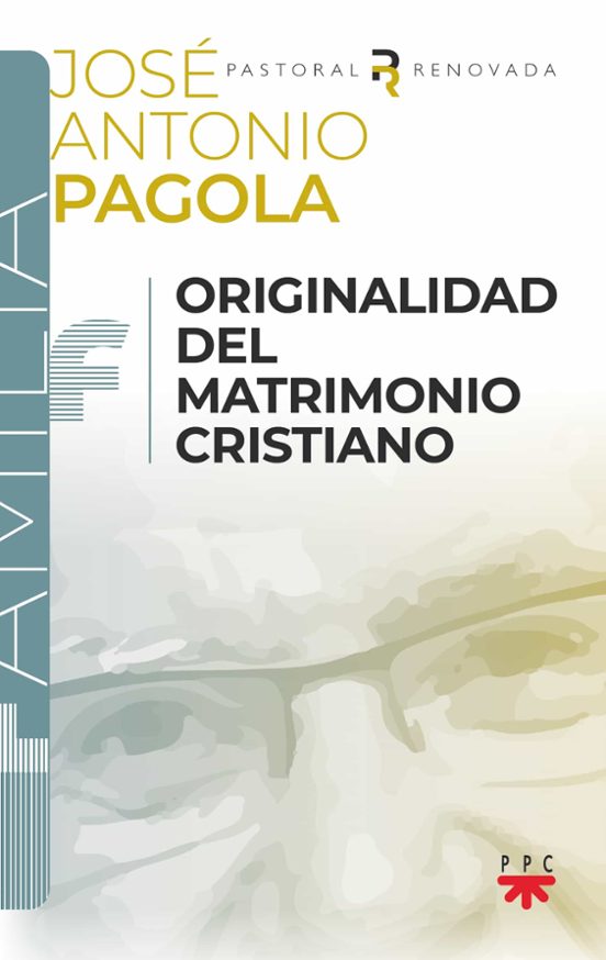 Originalidad Del Matrimonio Cristiano