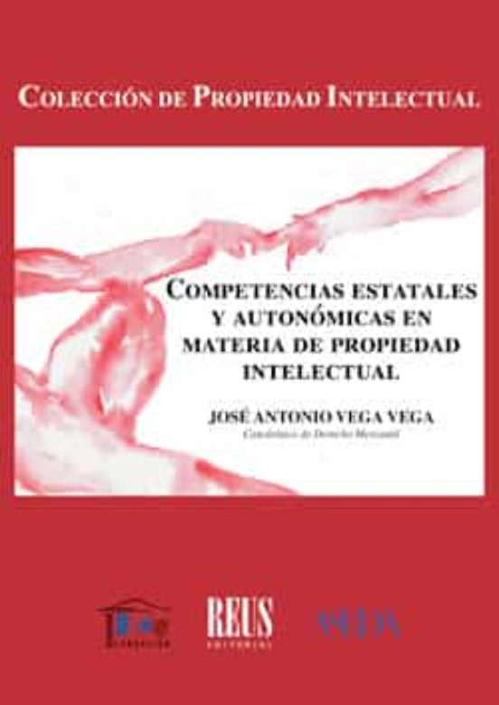 Competencias Estatales Y Autonómicas En Materia De Propiedad Intelectual