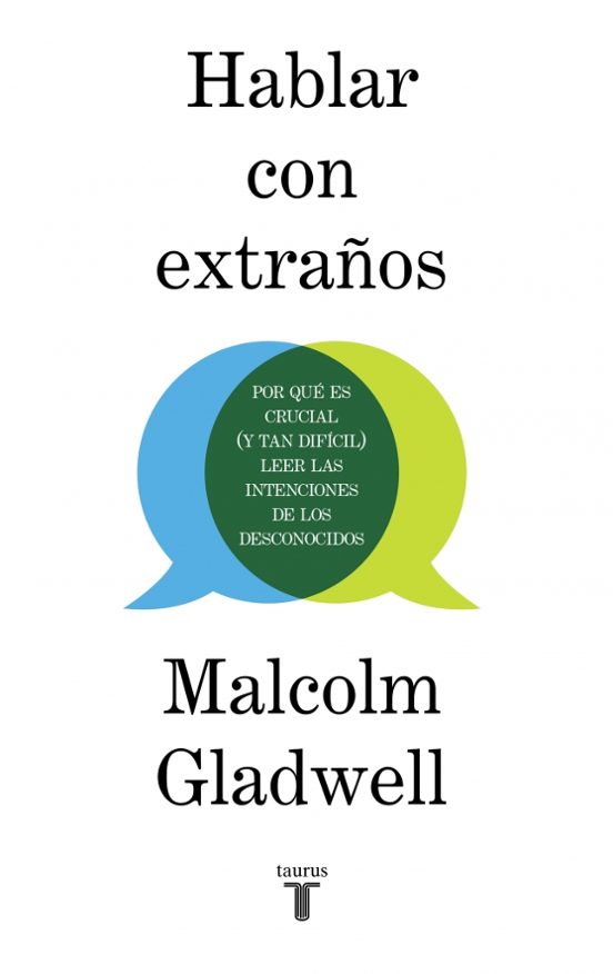 Hablar Con Extraños: Por Que Es Crucial Leer Las Inter