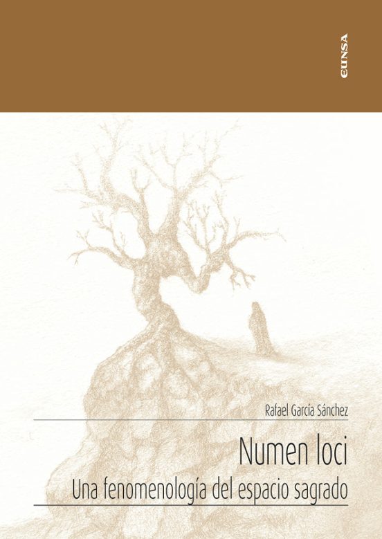 Numen Loci: Una Fenomemologia Del Espacio Sagrado