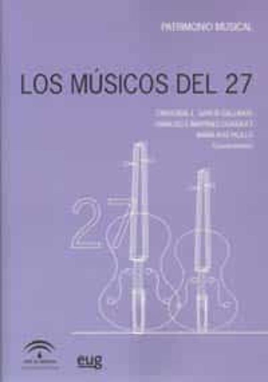 Los Musicos del 27: Patrimonio Musical