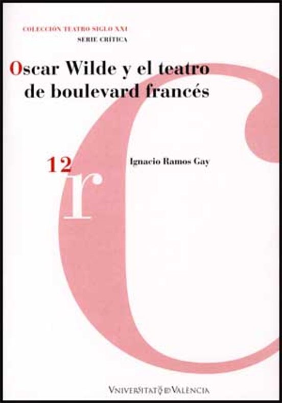 Oscar Wilde y el Teatro Boulevard Frances