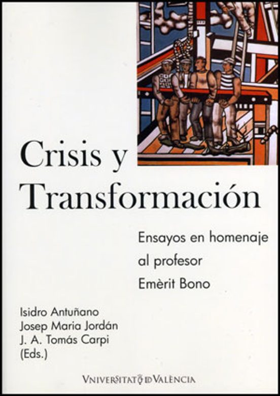 Crisis Y Transformacion: Ensayos En Homenaje Al Profesor Emerit B Ono