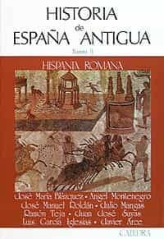 Historia De España Antigua: Hispania Romana