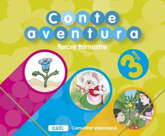 Conteaventura 3 Anys. Tercer Trimestre. Comunitat Valenciana