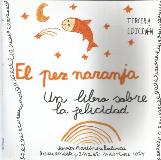 El Pez Naranja: Un Libro sobre la Felicidad
