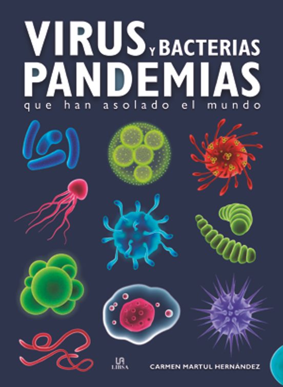 Virus Y Bacterias Pandemias: Que Han Asolado El Mundo