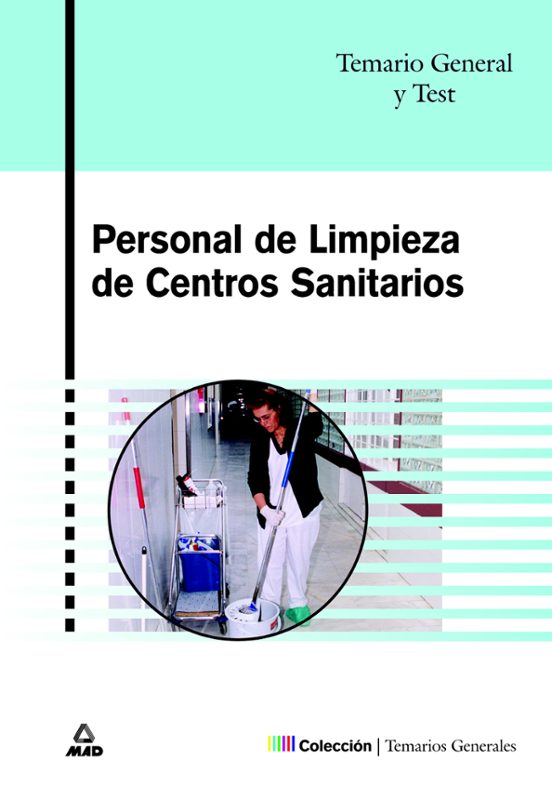 Personal De Limpieza De Centros Sanitarios. Temario General Y Test