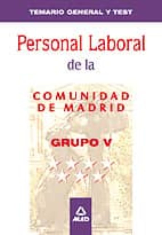 Temario General Y Test Grupo V Personal Laboral De La Comunidad D E Ma