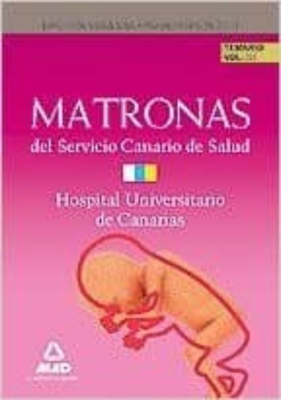Matronas Del Servicio Canario De Salud. Temario. Volumen 3