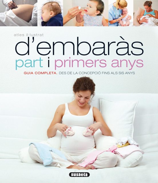 Atles Il·lustrat D Embaras Part I Primers Anys