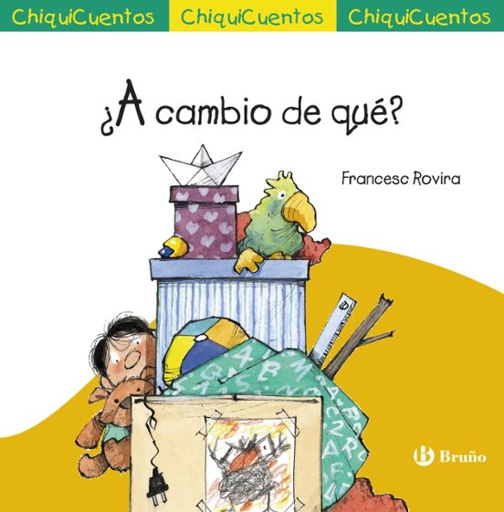 Chiquicuentos 48 :¿a Cambio De Que?