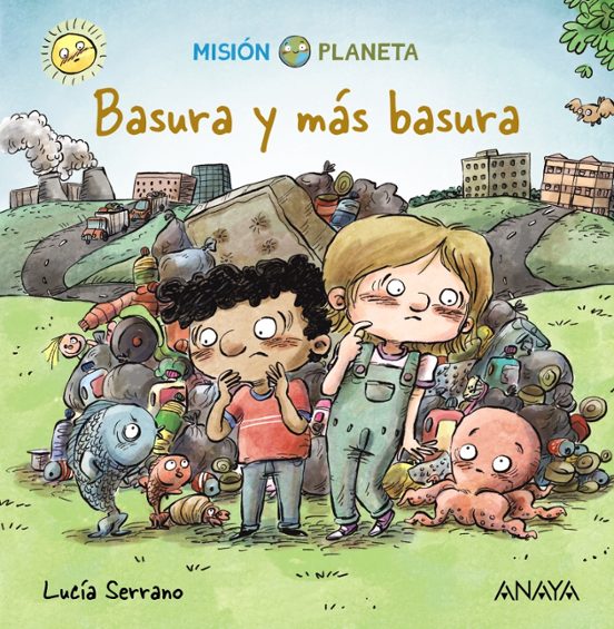 Mision Planeta :basura Y Mas Basura
