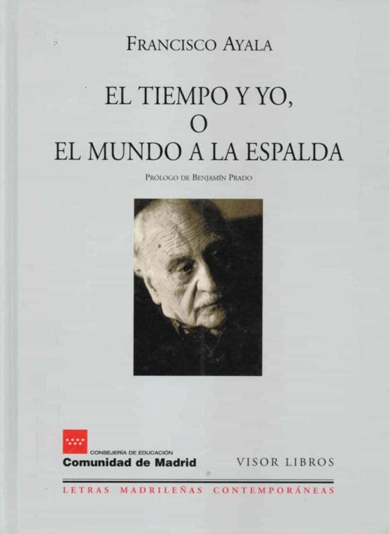 El Tiempo y Yo o el Mundo a la Espalda