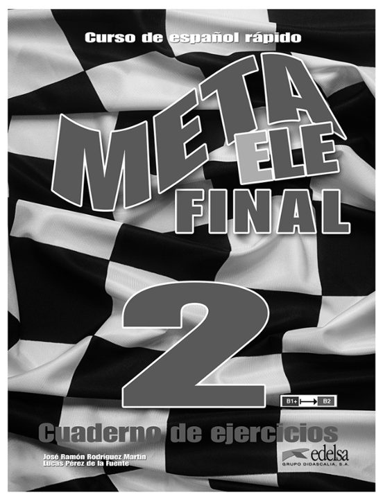 Meta Ele Final 2 : Curso De Español General En 6 Nivel