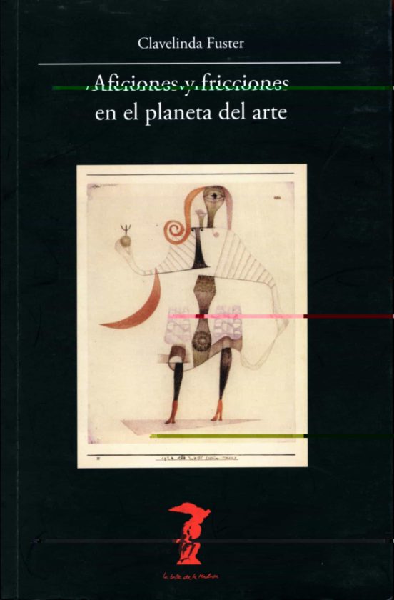 Aficiones Y Fricciones En El Planeta Del Arte