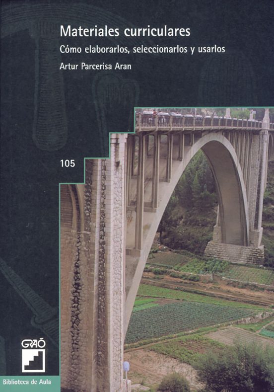 Materiales Curriculares: Como Elaborarlos Seleccionarlos Y Usarl Os