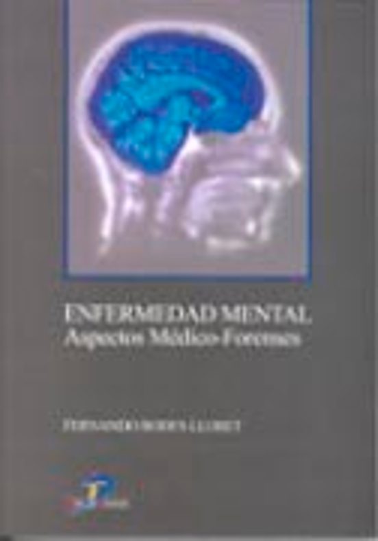 Enfermedad Mental: Aspectos Medico-forenses
