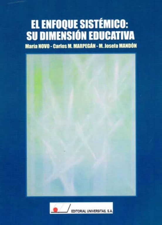 El enfoque sistémico : su dimensión educativa