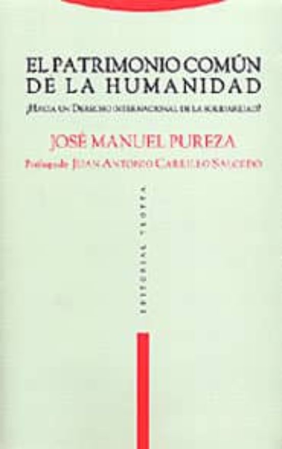 El Patrimonio Comun De La Humanidad: ¿hacia Un Derecho Internacio Nal