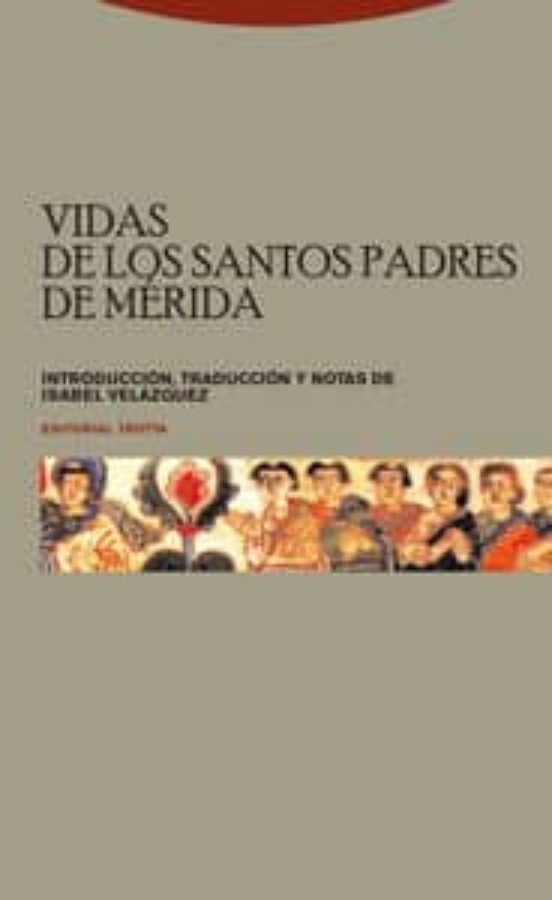 Vidas De Los Santos Padres De Mérida