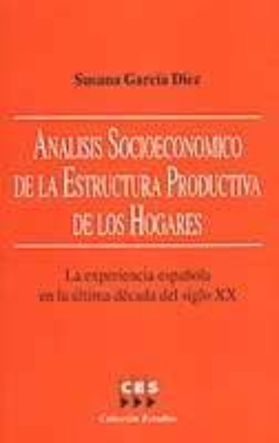 Analisis Socioeconomico De La Estructura Productiva De Los Hogare S: L