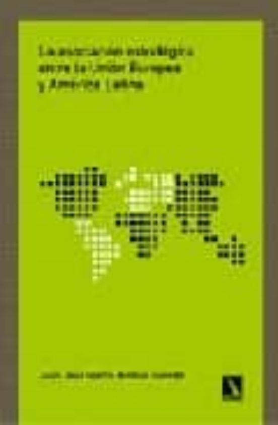 La Asociación Estratégica Entre La Unión Europea Y América Latina