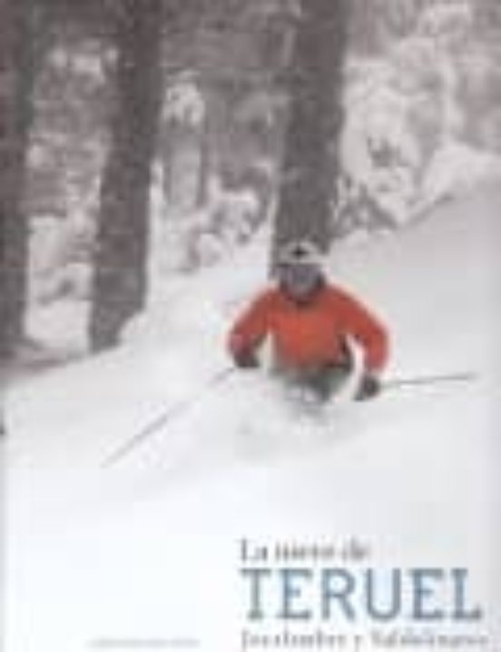 La Nieve De Teruel Javalambre Y Valdelinares