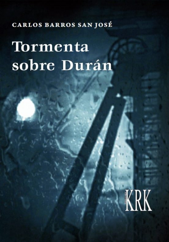 Tormenta Sobre Durán. Obra De Teatro En Dos Actos