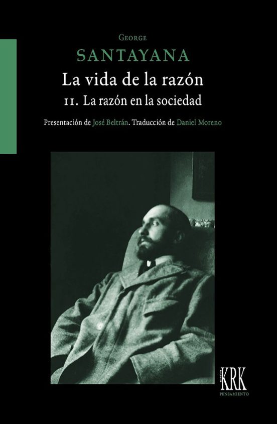 La Vida De La Razón O Fases Del Progreso Humano Vol. Ii. La Razón En L