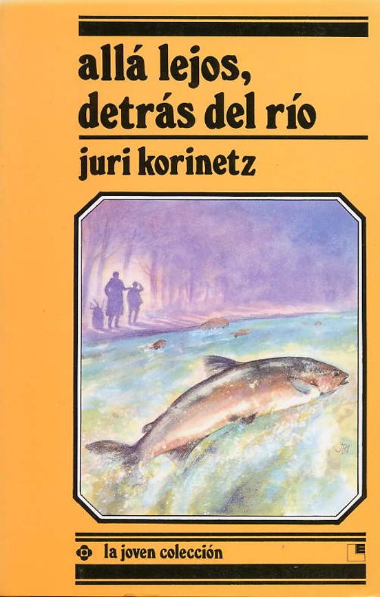 Alla Lejos Detras Del Rio