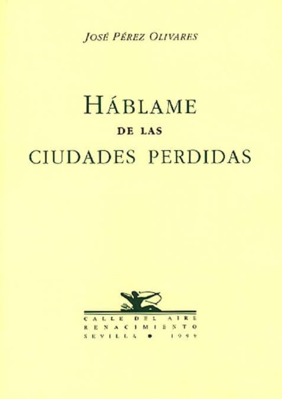 Hablame De Las Ciudades Perdidas