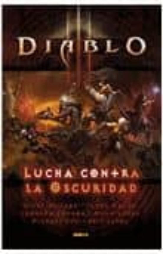 Diablo Iii. El Invierno Mas Largo. Lucha Contra La Oscuridad