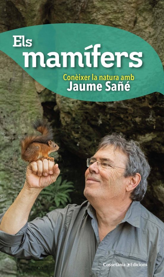 Els Mamifers: Coneixer La Natura Amb Jaume Sañe