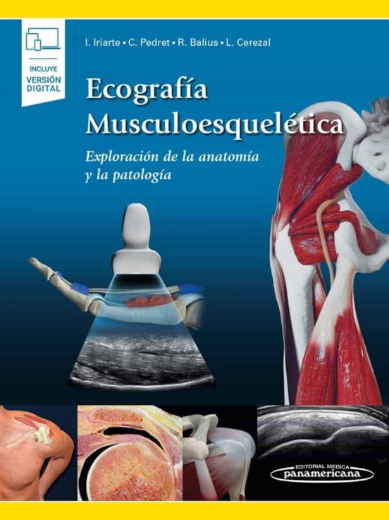 Ecografía Musculoesquelética . Exploración De La Anatomía Y La Patología