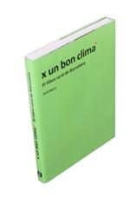 X un Bon Clima. El Llibre Verd de Barcelona