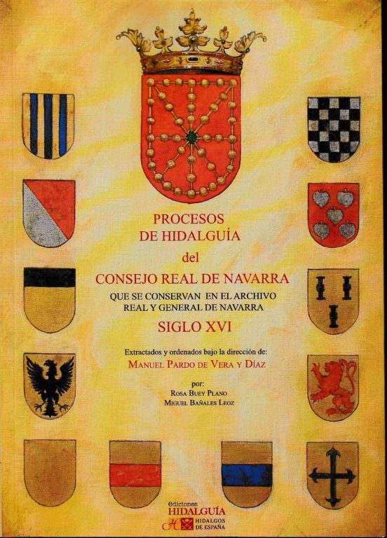 Procesos De Hidalguia Del Consejo Real De Navarra. Siglo Xvi