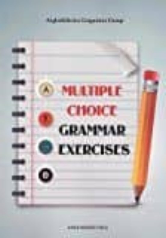 Multiple Choice Grammar Exercises