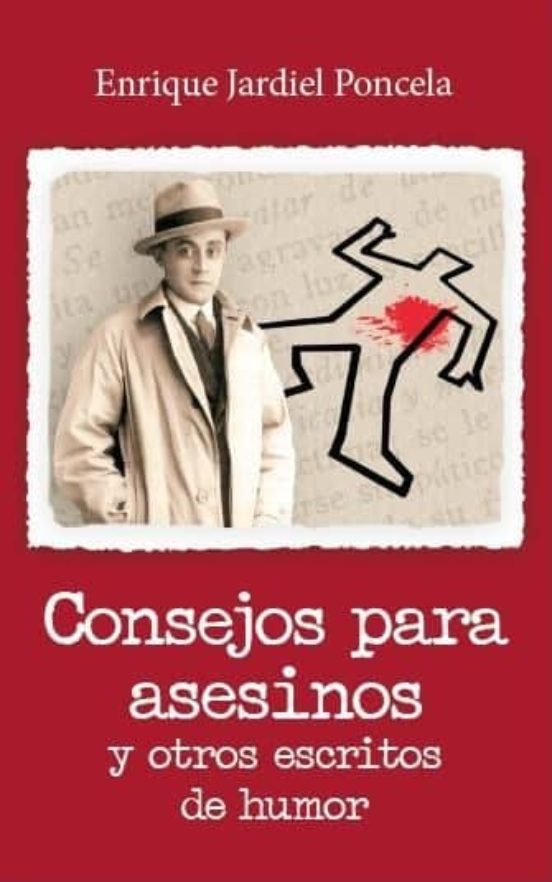 Consejos Para Asesinos Y Otros Escritos De Humor