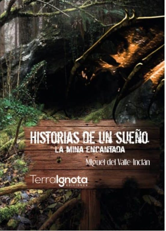 Historias de un Sueño: La Mina Encantada