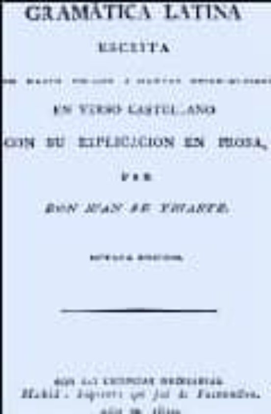 Gramatica Latina: Escritura Con Nuevo Metodo Y Nuevas Observacion Es E
