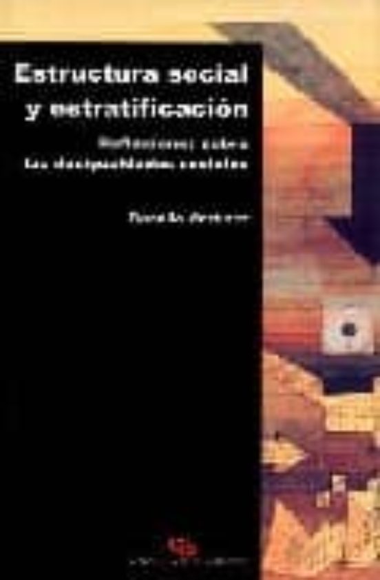 Estructura Social Y Estratificacion Reflexiones Sobre Las Desigu Aldad
